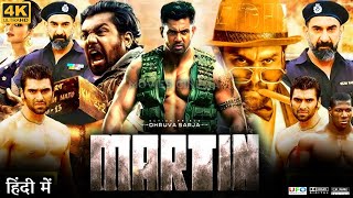 Martin Full Movie in Hindi Dubbed  Dhruva Sarja  Anveshi Jain  Aarash Shah  Review amp Facts HD [upl. by Larentia255]