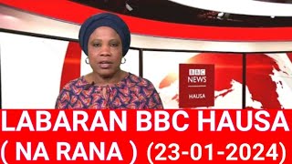 BBC Hausa Labaran Duniya na Rana Yau 23012024 bbc HausaNews24 [upl. by Loutitia627]