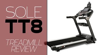 Sole TT8 Treadmill Review Exploring the Sole TT8 Treadmill Our Honest Impressions [upl. by Emearg]