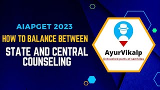 AIAPGET 2023  How to Balance between State and Central Counselling Rounds aiapget2023 [upl. by Worrad]