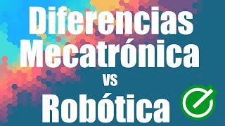 Robótica VS Mecatrónica  Diferencias y curiosidades   ENTEc [upl. by Anircam]