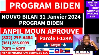 BILAN 31 JANVIER 2024 NOUVO UPDATE SOU PROGRAM BIDEN MOUN APROUVE parole uscis pwogrambiden [upl. by Vinnie810]