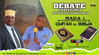 🔴LIVE DEBATE YA KIELIMU KATI YA DR SULE NA MCH NDACHA  QURAN NA BIBLIA KIPI KITABU CHAMUNGU [upl. by Hanus]