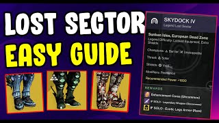 Skydock IV Legend Lost Sector Easy Guide  Destiny 2 Legend Lost Sector Today [upl. by Spearing]