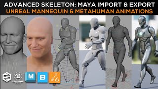 How to ImportExport Unreal Mannequins amp MetaHumans rigged with Advanced Skeleton in Autodesk Maya [upl. by Ahsilahk]