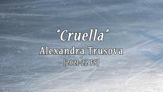 Alexandra TRUSOVA 202122 FS Music quotCruellaquot [upl. by Zosi]