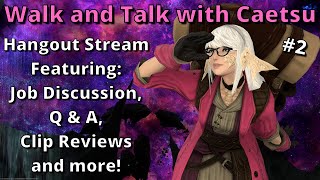 FFXIV Hangout Stream Walk and Talk from Materia with Caetsu Chaiji 2 [upl. by Aseretairam]