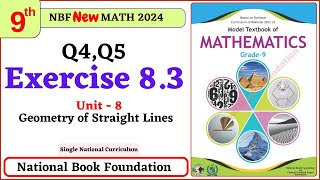 Class 9 Math Exercise 83  Q4 Q5 Solutions I Unit 8  National Book Foundation Math 9 Ex 83 [upl. by Luther]