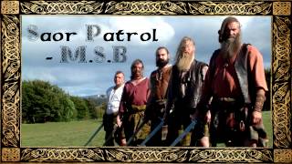 Saor Patrol  MSB [upl. by Nayek]