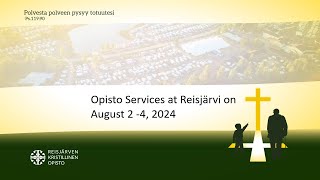 IN ENGLISH Reisjärvi Opisto Services Saturday August 3 2024 [upl. by Gasser]