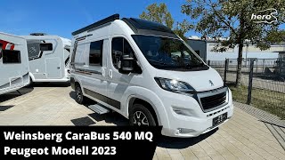 Weinsberg CaraBus 540 MQ Peugeot Modell 2023 [upl. by Dawna]