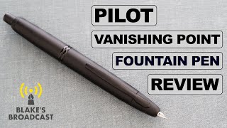 Pilot Vanishing Point Fountain Pen Review [upl. by Ialohcin100]