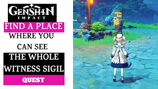 Find a place where you can see the whole Witness Sigil– Genshin Impact [upl. by Ainival]