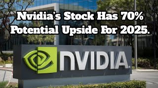 Nvidia Stock Prediction Nvidia’s Stock Has 70 Potential Upside For 2025  NVIDIA  FINANCEUSA [upl. by Gnues]