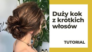 Fryzura z krótkich włosów  tutorial dla zaawansowanych [upl. by Steep]