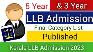 Kerala LLB Admission 2023  Integrated 5 Year amp 3 Year LLB Admission  Category List Published [upl. by Brander]