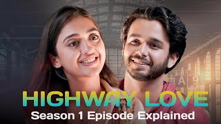 Highway Love Web Series Full Explained In Hindi  episode 1  Highway Full Movie [upl. by Sladen]