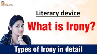 What is Irony  Types of Irony  Literary Device Irony  Literary Terms in English Literature [upl. by Lait]