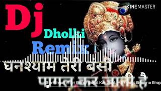 Ghanshyam Teri Bansi Pagal Kar Jati Hai DJ remix song 2019 [upl. by Ayt]