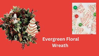 Christmas Tree Evergreen Floral Wreath Hard Working Mom How to [upl. by Kizzie]