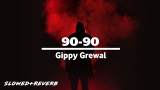 9090 Nabbe Nabbe SlowedReverb Gippy Grewal  Jasmine Sandlas  Sargun Mehta  A2Z REVERB [upl. by Lena]