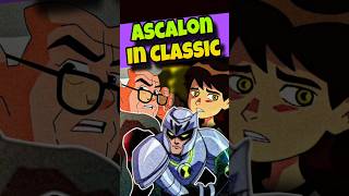 Ascalon was there in Classic and no one noticed it shorts ben10 [upl. by Marron]