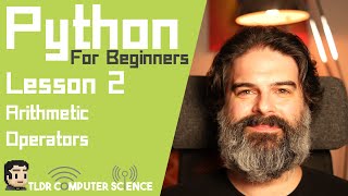 Python Tutorial For Beginners  Lesson 2  Arithmetic Operators [upl. by Nierman]