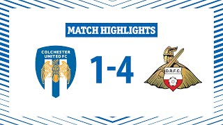 Highlights  Colchester United 14 Doncaster Rovers [upl. by Guenzi]