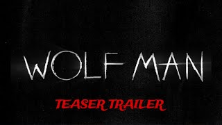 Wolfman 2025 Teaser Trailer [upl. by Aarika158]