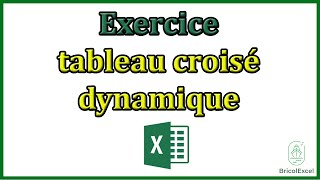 Exercice tableau croisé dynamique pdf avec corrigé [upl. by Kissiah469]