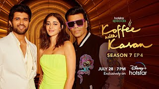 Hotstar Specials Koffee with Karan  Season 7  Episode 4  July 28  DisneyPlus Hotstar [upl. by Hitt]