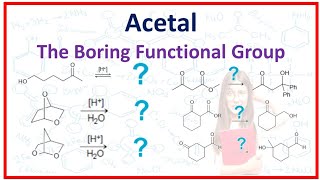 Acetal The Boring Functional group [upl. by Arleta]