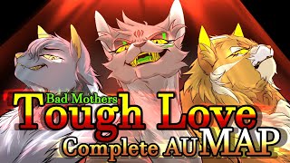 Tough Love  Complete Bad Mothers Warrior Cats AU MAP [upl. by Haet569]