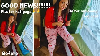 Good News Leg Cast Kat gayaPlaster kat gayaAap sabki blessings🙏Feeling GoodThank you sabko😘 [upl. by Nitsrek]