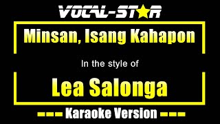 Minsan Isang Kahapon Karaoke  Lea Salonga Karaoke Version [upl. by Brest]