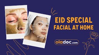 EID SPECIAL Facial At Home  Organic Facial Remedy  Ghar Par Facial Karna Ka Tarika  Glowing Skin [upl. by Edurtreg]