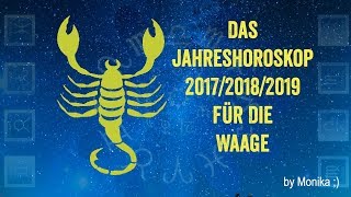 Das Jahreshoroskop 201720182019 für den SKORPION von Monika [upl. by Esertal]