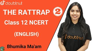 The Rattrap  Class 12 NCERT  English  Bhumika Maam [upl. by Marianne]