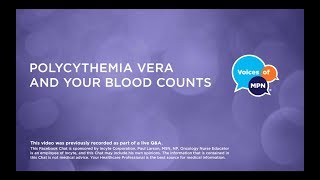 Polycythemia Vera and Your Blood Counts [upl. by Eceinwahs]