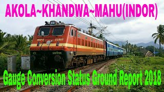 AKOLA KHANDWA MAHU INDORE GAUGE CONVERSATION PROJECT STATUS REPORT [upl. by Aznerol]