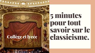 5 minutes pour tout savoir sur un mouvement littéraire  le Classicisme [upl. by Rickey347]