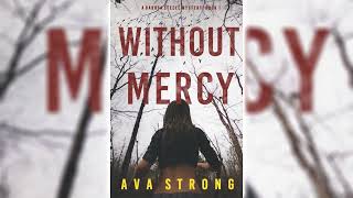 Without Mercy Dakota Steele FBI Suspense Thrillers 1 by Ava Strong 🎧📖 Mystery Audiobook [upl. by Pages]