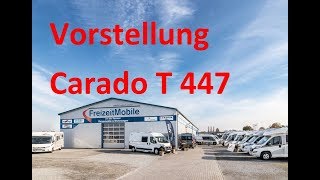 Carado T 447 Modell 2019  FreizeitMobile von der Kammer GmbH [upl. by Schoenfelder]