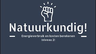 Energieverbruik en kosten berekenen niveau 2 [upl. by Lida336]