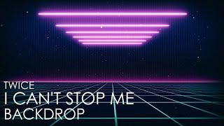 TWICE I CANT STOP ME Video Background [upl. by Ettenawtna536]