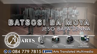 JESO BAPA LENNA BY BATSOSI BA MOYA [upl. by Nerag]