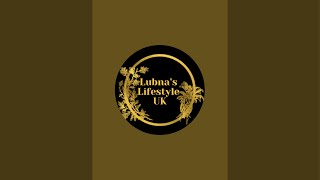 Lubna’s Lifestyle UK is live Eid Mubarak everyone 🌙🌙 [upl. by Leizo]