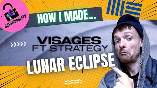 Visages DnB Tutorial  Lunar Eclipse Ft Strategy ABELTONSERUM [upl. by Yht]