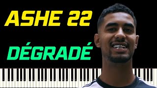 ASHE 22  DÉGRADÉ FEAT FREEZE CORLEONE 667  PIANO TUTORIEL [upl. by Nira]