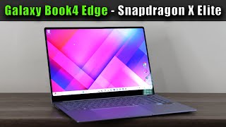 Samsung Galaxy Book 4 Edge Laptop w Snapdragon X Elite  WATCH BEFORE BUYING [upl. by Rakabuba555]